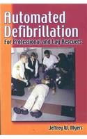 Automated Defibrillation for Professional and Lay Rescuers