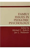 Family Issues in Pediatric Psychology