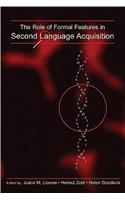 The Role of Formal Features in Second Language Acquisition