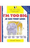 I'm Too Big =