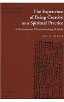 Experience of Being Creative as a Spiritual Practice