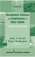 Residential Choices and Experiences of Older Adults