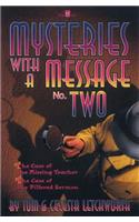 Mysteries with W Message No. 2