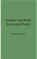 Symbol and Myth in Ancient Poetry