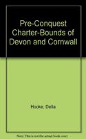 Pre-Conquest Charter-Bounds of Devon and Cornwall