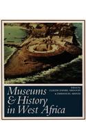 Museums and History in West Africa
