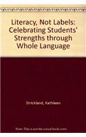 Literacy, Not Labels