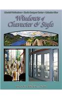 Windows of Character & Style: Featuring Chuck Franklin Glass Studio