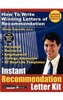 Instant Recommendation Letter Kit - How To Write Winning Letters of Recommendation (Revised Edition - POD)