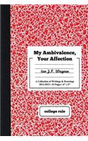 My Ambivalence, Your Affection