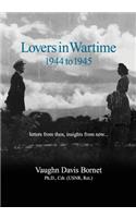Lovers in Wartime 1944 to 1945