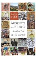 Mtskheta and Tbilisi