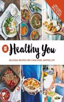 Weight Watchers Flagship Book: Healthy You: Delicious Recipes For A Healthier, Happier Life 2016