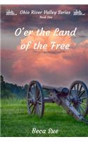 O'er the Land of the Free