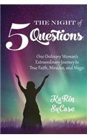 Night of Five Questions