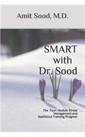 SMART with Dr. Sood