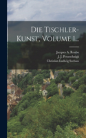 Tischler-kunst, Volume 1...