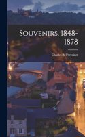 Souvenirs, 1848-1878