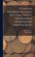 Nomisma Untersuchungen auf dem Gebiete der antiken Münzkunde, Zweiter Band