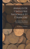 Annales De L'industrie Nationale Et Étrangère