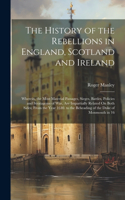 History of the Rebellions in England, Scotland and Ireland