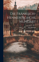 Die Fränkisch-Hennebergische Mundart
