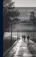 School and the Schoolmaster