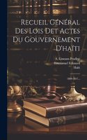 Recueil Général Des Lois Det Actes Du Gouvernement D'haïti