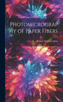 Photomicrography of Paper Fibers