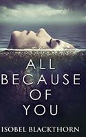 All Because Of You: Clear Print Hardcover Edition