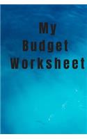 My Budget Worksheet