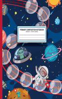 Primary Composition Notebook Grades K-2 Story Journal: Dashed Midline And Picture Space School Exercise Book - 115 Story Pages - Back To School - 8" x 10" - Astronomy Cover