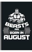 Beasts are Born in August