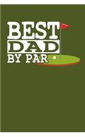 Best Dad: Gag Blank Lined Notebook for Dad Grandpa Stepdad Fathers Day - 6x9 Inch - 120 Pages