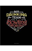 My Drinking Team Has a Bowling Problem: Meal Planner(407 Meal Planner)
