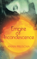 Empire of Incandescence