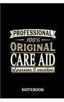 Professional Original Care Aid Notebook of Passion and Vocation