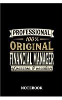 Professional Original Financial Manager Notebook of Passion and Vocation: 6x9 inches - 110 lined pages - Perfect Office Job Utility - Gift, Present Idea