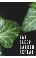 Eat Sleep Garden Repeat