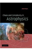 Chaos and Complexity in Astrophysics