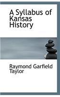 A Syllabus of Kansas History