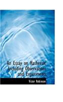 An Essay on Hasheesh; Including Observations and Experiments