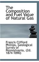 The Composition and Fuel Value of Natural Gas