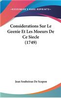 Considerations Sur Le Geenie Et Les Moeurs de Ce Siecle (1749)