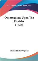 Observations Upon The Floridas (1823)