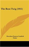 The Bent Twig (1915)