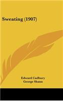 Sweating (1907)