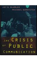 The Crisis of Public Communication