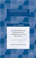 An Information Technology Surrogate for Religion
