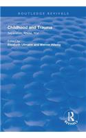 Childhood and Trauma